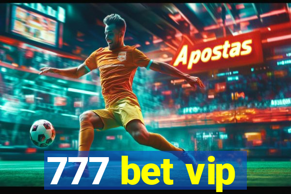 777 bet vip